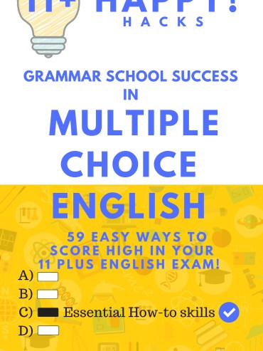 Grammar School Success in Multiple Choice English - 59 Easy Ways to Score High in Your 11 Plus English Exam